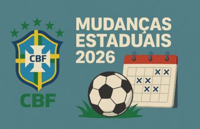 CBF planeja reduzir os Estaduais para 11 datas em 2026 – entenda a mudança
